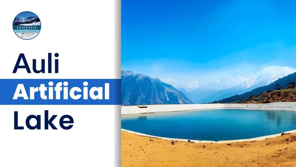 Auli Artificial Lake