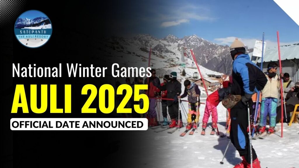 National Winter Games Auli 2025 Official Date Announced