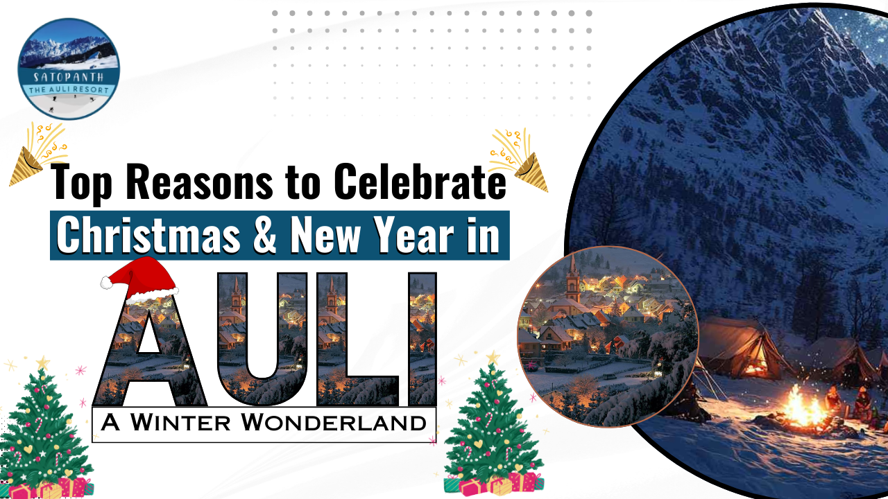 Top_Reasons_to_Celebrate_Christmas_&_New_Year_in_Auli_A_Winter_Wonderland