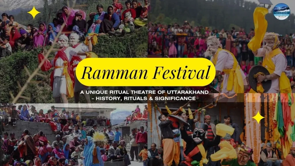 Ramman Festival: A Unique Ritual Theatre of Uttarakhand – History, Rituals & Significance