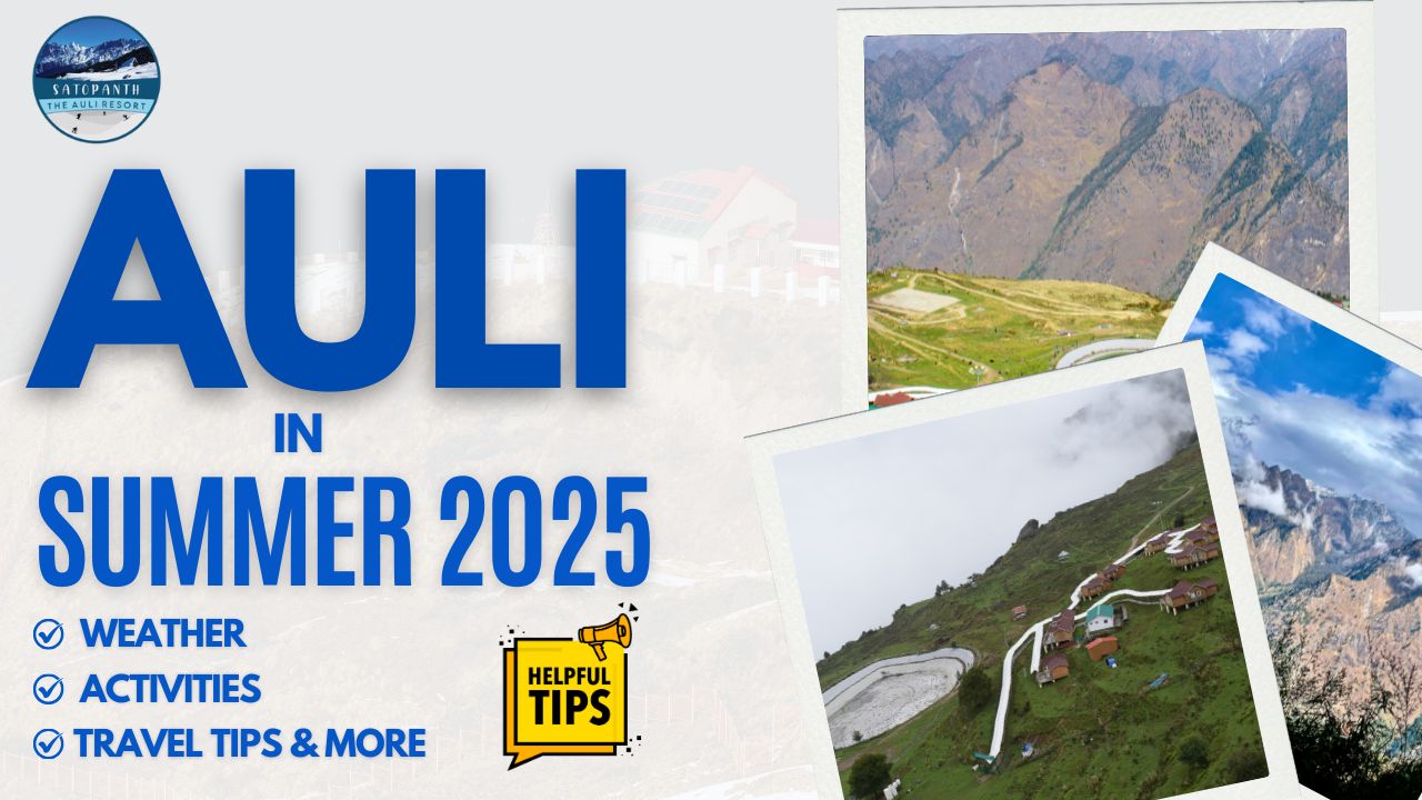 Auli in Summer 2025 Weather, Activities, Travel Tips & More