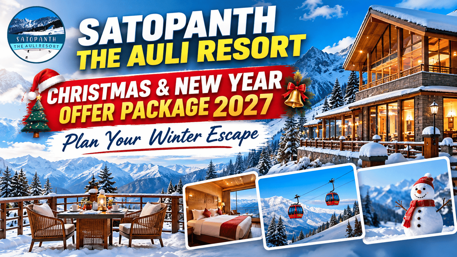 Satopanth the auli resort christmas and new year offer package 2027 : Plan Your Winter Escape